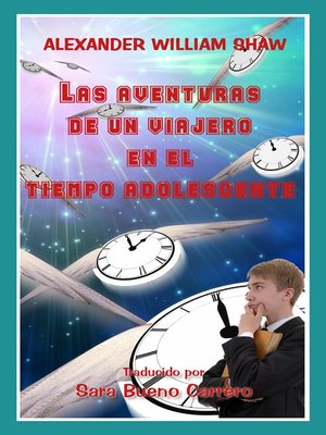 cover image of Las Aventuras De Un Viajero En El Tiempo Adolescente